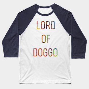 Lord Of Doggo Baseball T-Shirt